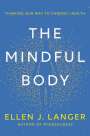 Ellen Langer: The Mindful Body, Buch