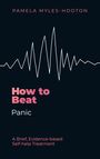 Pamela Myles-Hooton: How to Beat Panic, Buch