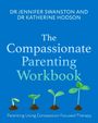 Jennifer Swanston: The Compassionate Parenting Workbook, Buch