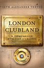 Seth Alexander Thévoz: London Clubland, Buch