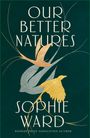 Sophie Ward: Our Better Natures, Buch