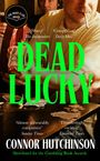 Connor Hutchinson: Dead Lucky, Buch