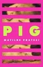 Matilde Pratesi: Pig, Buch