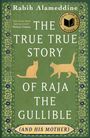 "Rabih Alameddine, The True Story of Raja the Gullible (and His Mother)." Grüne Buchcover mit zwei Katzen und einem Preis.