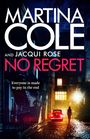 Text: "MARTINA COLE AND JACQUI ROSE NO REGRET. Everyone is made to pay in the end." Eine Person geht nachts zu einem beleuchteten Haus.