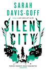 Sarah Davis-Goff: Silent City, Buch