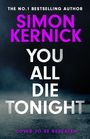 Simon Kernick: You All Die Tonight, Buch