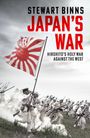 Text: "Stewart Binns. Japan's War. Hirohito's Holy War Against the West."
Soldaten mit Gewehren und japanischer Flagge im Sturm.