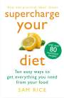 Sam Rice: Supercharge Your Diet, Buch