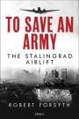 Robert Forsyth: To Save An Army, Buch