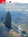 Andrew Fletcher: Spitfire Photo-Recce Units of World War 2, Buch