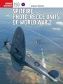 Andrew Fletcher: Spitfire Photo-Recce Units of World War 2, Buch