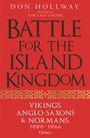Text: "Don Hollway, Battle for the Island Kingdom, Vikings, Anglo-Saxons & Normans, 1000-1066, Osprey". Roter Hintergrund.