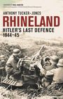 Titel: "RHINELAND: HITLER'S LAST DEFENCE 1944-45" von Anthony Tucker-Jones. Schwarzweißfoto von Soldaten an einer Kanone.