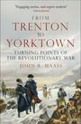 "Engaging stories, and expert analysis" - Library Journal. From Trenton to Yorktown. Eine historische Illustration.