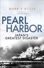 "PEARL HARBOR: JAPAN'S GREATEST DISASTER" von Mark E. Stille. Darunter ein historisches Foto einer Explosion auf einem Hafen.