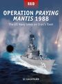 "Operation Praying Mantis 1988: The US Navy takes on Iran’s fleet." Ein Kriegsschiff, Raketen und Explosionen im Meer.