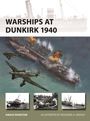 Angus Konstam: Warships at Dunkirk 1940, Buch