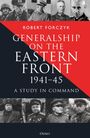 "Generalship on the Eastern Front 1941-45" von Robert Forczyk. Schwarz-rote Gestaltung, Bilder von Generälen.