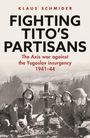 „KLAUS SCHMIDER. FIGHTING TITO'S PARTISANS. The Axis war against the Yugoslav insurgency 1941-44.“ Foto von Soldaten mit Mörser.