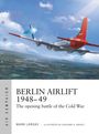 Buchcover mit Titel "BERLIN AIRLIFT 1948–49", Flugzeug und Himmelsszenerie im Hintergrund, Texte und Autorenname darunter.