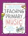 Jimmy Rotheram: Bloomsbury Curriculum Basics: Teaching Primary Music, Buch