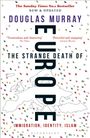 Douglas Murray: The Strange Death of Europe, Buch