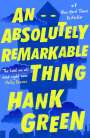 Hank Green: An Absolutely Remarkable Thing, Buch