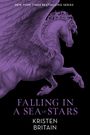 Text: "New York Times Bestselling Series", "Falling in a Sea of Stars", "Kristen Britain." Lila Pegasus auf schwarzem Hintergrund.
