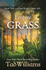 Tad Williams: Empire of Grass, Buch