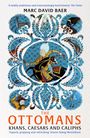 Marc David Baer: The Ottomans, Buch