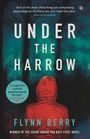Flynn Berry: Under the Harrow, Buch