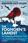 Jennifer Lucy Allan: The Foghorn's Lament, Buch