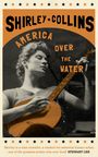 Shirley Collins: America Over the Water, Buch