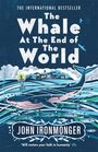 John Ironmonger: Not Forgetting the Whale, Buch
