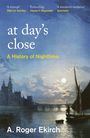 A. Roger Ekirch: Roger Ekirch, A: At Day's Close, Buch