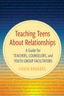 Chuck Rhoades: Teaching Teens About Relationships, Buch