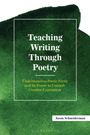 Jason Schneiderman: Teaching Writing Through Poetry, Buch