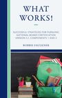 Bobbie Faulkner: What Works! Successful Strategies for Pursuing National Board Certification, Buch