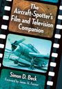 Simon D. Beck: The Aircraft-Spotter's Film and Television Companion, Buch