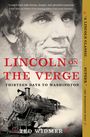 Ted Widmer: Lincoln on the Verge, Buch