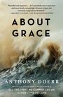 Anthony Doerr: About Grace, Buch