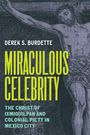 Derek S Burdette: Miraculous Celebrity, Buch