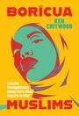 Ken Chitwood: Borícua Muslims, Buch