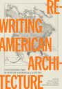 Rewriting American Architecture, Buch