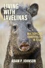 Adam P Johnson: Living with Javelinas, Buch