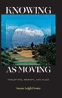 Susan Leigh Foster: Knowing as Moving, Buch