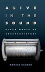 Ronald Radano: Alive in the Sound, Buch