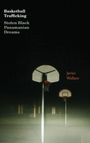 "Basketball Trafficking" steht oben, "Stolen Black Panamanian Dreams" darunter. Zwei Basketballkörbe bei Nacht, im Nebel.