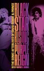 "Black Star Rising and the Purple Reign: The Sonic Afterlives of David Bowie & Prince, edited by Daphne A. Brooks." Zwei Musiker.